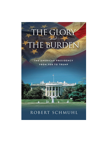 The Glory and the Burden - 9780268106737