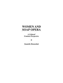 Women and Soap Opera - 9780275960391