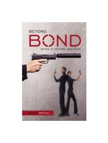 Beyond Bond - 9780275985561