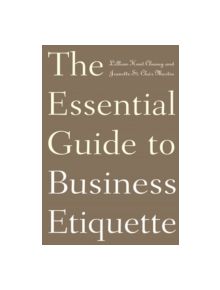 The Essential Guide to Business Etiquette - 9780275997144