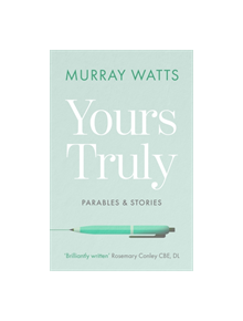 Yours Truly: Parables and Stories - 9780281080946