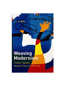 Weaving Modernism - 9780300232592