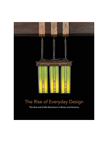 The Rise of Everyday Design - 9780300234985