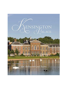 Kensington Palace - 9780300236538