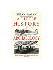 A Little History of Archaeology - 9780300243215