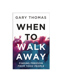 When to Walk Away - 9780310346814