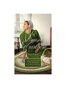 An Amish Heirloom - 9780310359937