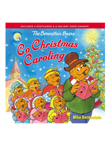 The Berenstain Bears Go Christmas Caroling - 9780310763635