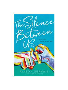 The Silence Between Us - 9780310766162