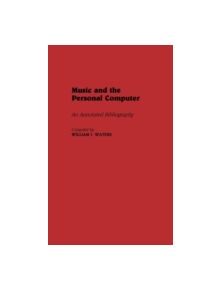 Music and the Personal Computer - 9780313267901