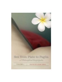 Sex from Plato to Paglia 2 volumes - 9780313326868
