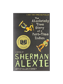 The Absolutely True Diary of a Part-Time Indian - 9780316013697