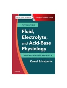 Fluid, Electrolyte and Acid-Base Physiology - 9780323355155