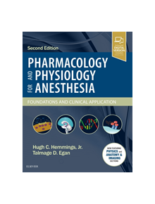 Pharmacology and Physiology for Anesthesia - 9780323481106