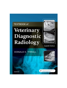 Textbook of Veterinary Diagnostic Radiology - 9780323482479