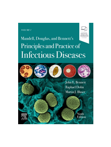 Mandell, Douglas, and Bennett's Principles and Practice of Infectious Diseases - 9780323482554