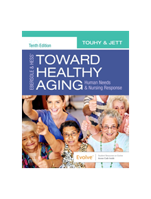 Ebersole & Hess' Toward Healthy Aging - 9780323749701