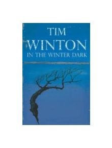 In the Winter Dark - 9780330412599