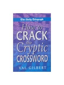 The Daily Telegraph How to Crack a Cryptic Crossw - 9780330488457