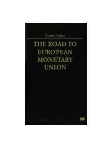 The Road to European Monetary Union - 9780333749739