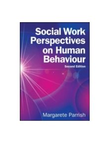 Social Work Perspectives on Human Behaviour - 9780335262847