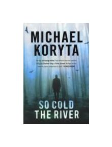 So Cold The River - 9780340998243