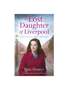 The Lost Daughter of Liverpool - 9780349132488