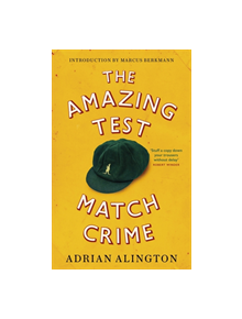 The Amazing Test Match Crime - 9780349143880