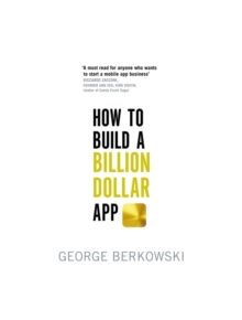 How to Build a Billion Dollar App - 9780349401379