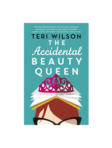 The Accidental Beauty Queen - 9780349422381