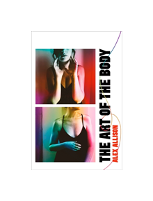 The Art of the Body - 9780349700786