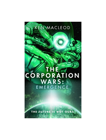 The Corporation Wars: Emergence - 9780356505046