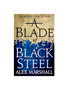 A Blade of Black Steel - 9780356505718