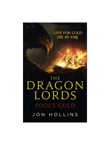 The Dragon Lords 1: Fool's Gold - 9780356507651