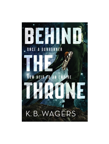Behind the Throne - 9780356508016