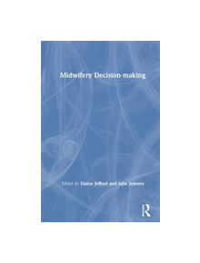 Empowering Decision-Making in Midwifery - 9780367027261