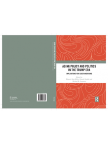 Aging Policy and Politics in the Trump Era - 9780367075804