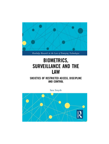 Biometrics, Surveillance and the Law - 9780367077198