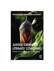 Justice-Oriented Literacy Coaching - 9780367111755