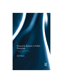 Discursive Illusions in Public Discourse - 9780367133788