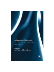 Advances in Biolinguistics - 9780367133825