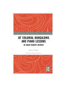 Of Colonial Bungalows and Piano Lessons - 9780367134624