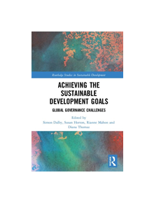 Achieving the Sustainable Development Goals - 9780367139988