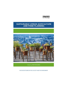 Sustainable Urban Agriculture and Food Planning - 9780367172817