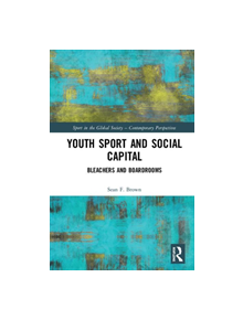 Youth Sport and Social Capital - 9780367186487