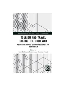 Tourism and Travel during the Cold War - 9780367192129