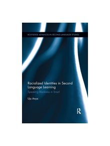 Racialized Identities in Second Language Learning - 9780367197469