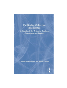 Facilitating Collective Intelligence - 9780367209667