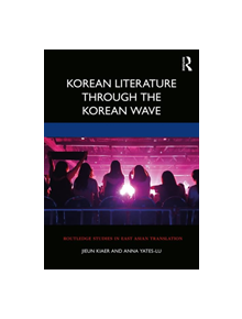 Korean Literature Through the Korean Wave - 9780367225315