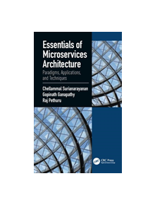 Essentials of Microservices Architecture - 9780367249953